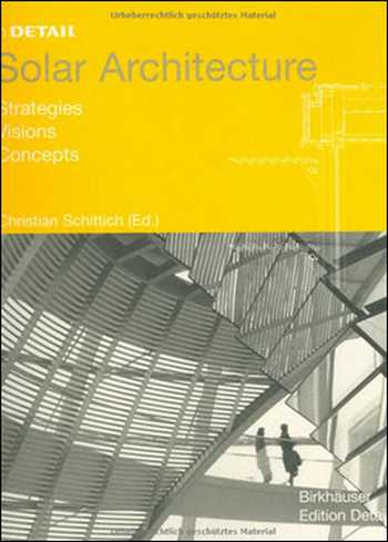 Download Architecture book, Architecture book, Download Free Architecture Book, دانلود کتاب معماری, کتاب معماری, مهندسی معماری, کتابهای معماری, دانلود معماری, کتابهای معماری, کتب معماری, دانلود کتب معماری In Detail Solar Architecture , دانلود کتاب In Detail Solar Architecture , کتاب In Detail Solar Architecture , دانلود In Detail Solar Architecture ,