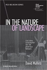 In The Nature Of Landscape - Cultural Geography On The Norfolk Broads, 2014