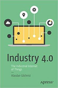 Industry 4.0 - The Industrial Internet Of Things, 2016