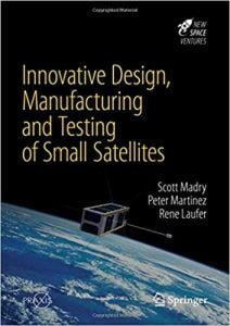 Innovative Design, Manufacturing And Testing Of Small Satellites, 2018