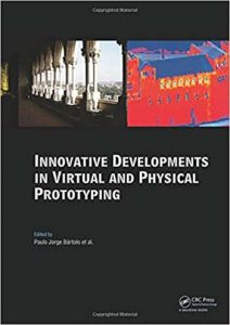 Innovative Developments in Virtual and Physical Prototyping