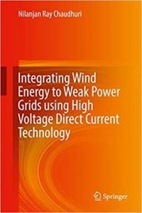 Integrating Wind Energy to Weak Power Grids using High Voltage Direct Current Technology