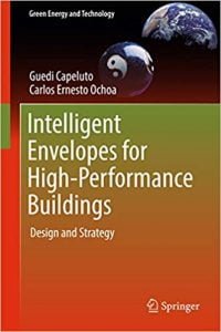 Intelligent Envelopes For High-Performance Buildings - Design And Strategy, 2017