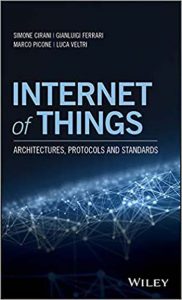 Internet Of Things - Architectures, Protocols And Standards, 2018