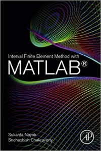 Interval Finite Element Method With Matlab, 2019.epub