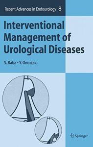 Interventional Management Of Urological Diseases (Recent Advances In Endourology), 2006