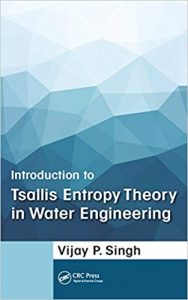 Introduction To Tsallis Entropy Theory In Water Engineering, 2015