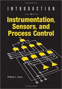 Introduction To Instrumentation, Sensors, And Process Control, 2005