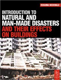 Introduction To Natural And Man-Made Disasters And Their Effects On Buildings, 2003