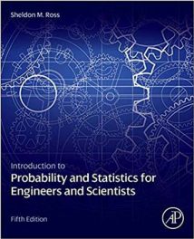 Introduction To Probability And Statistics For Engineers And Scientists, 5th ed, 2014