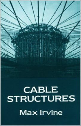 Irvine H. M., Cable Structures, 1981