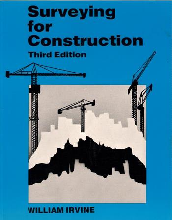 Irvine W., Surveying For Construction, 2nd ed, 1974