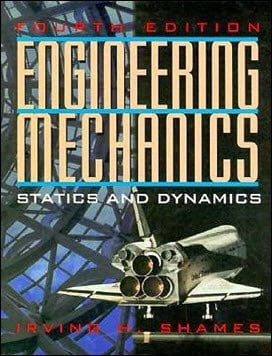 Irving H. S., Engineering Mechanics - Statics and Dynamics, 4th ed, 1996