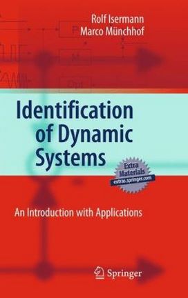 Isermann R., Identification of Dynamic Systems_ An Introduction with Applications, 2011