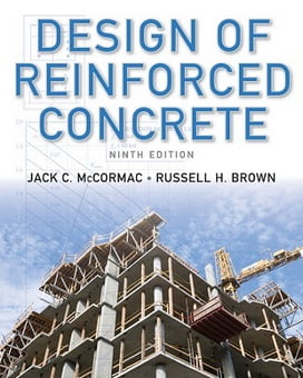 J. C. McCormac, Design of Reinforced Concrete, 9th Edition, 2014