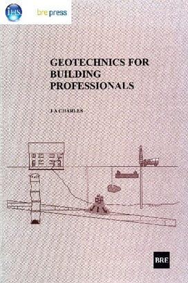 J.A. Charles, Geotechnics For Building Professionals, 2005