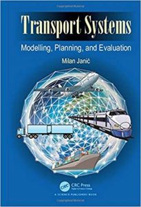 Janic M., Transport Systems - Modelling, Planning, and Evaluation, 2016