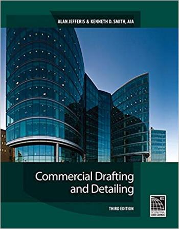 Jefferis A., Commercial Drafting and Detailing, 3rd ed, 2009