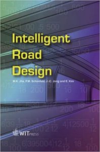 Jha M. K., Intelligent Road Design, 2006