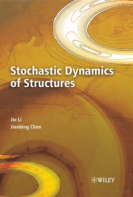 Jie Li, Stochastic Dynamics of Structures, 2009