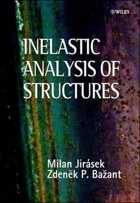 Jirasek M.,Inelastic Analysis of Structures, 2002