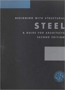 Johnson A., Designing with Structural Steel - A Guide for Architects, 2nd ed, 2002