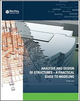 Jones D. T., Analysis and Design of Structures - A Practical Guide to Modeling, 2012