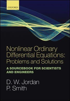 Jordan D. W., Nonlinear Ordinary Differential Equations - Problems and Solutions, 2007