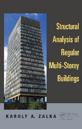 K. A. Zalka, Structural Analysis of Regular Multi-Storey Buildings, 2013