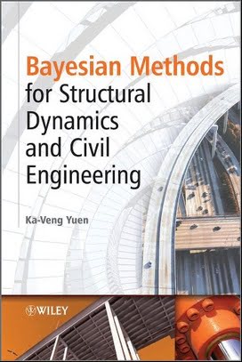 K. V. Yuen, Bayesian Methods For Structural Dynamics and Civil Engineering, 2010