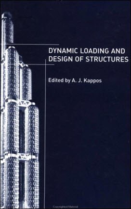 Kappos A. J., Dynamic Loading and Design of Structures, 2002