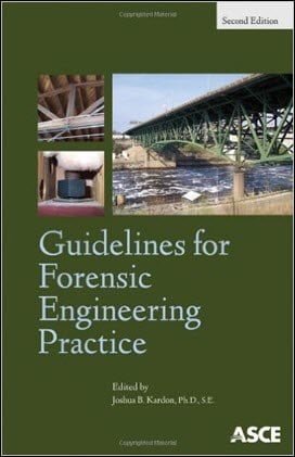 Kardon J. B., Guidelines For Forensic Engineering Practice, 2nd ed, 2012