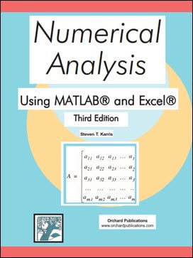 Karris S. T., Numerical Analysis Using MATLAB and Excel, 3rd ed, 2007