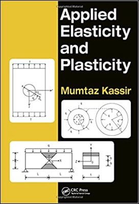 Kassir M., Applied Elasticity and Plasticity, 2018