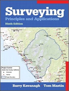 Kavanagh B., Surveying - Principles and Applications, 9th ed, 2013