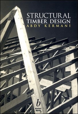 Kermani A., Structural Timber Design, 1999