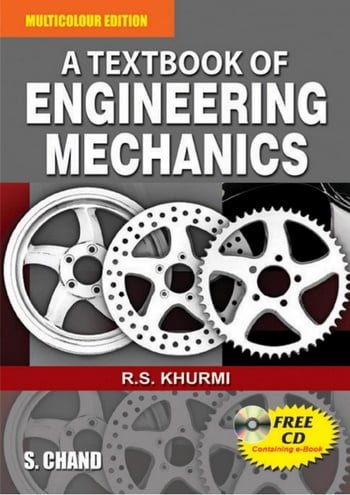 Khurmi R. S., A Textbook of Engineering Mechanics, 2007