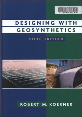 Koerner R. M., Designing with Geosynthetics, 5th ed, 2005