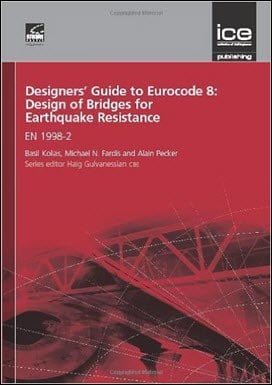 Kolias B., Designers' Guide to Eurocode 8 - Design of Bridges for Earthquake Resistance, 2012