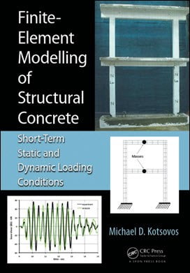 Kotsovos M. D., Finite-Element Modelling of Structural Concrete, 2015