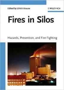 Krause U., Fires in Silos - Hazards, Prevention, and Fire Fighting, 2009