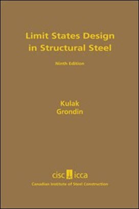 Kulak G. L., Limit States Design in Structural Steel, 8th ed, 2006