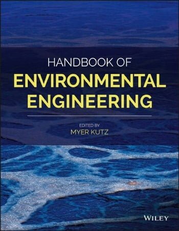 Kutz M., Handbook of Environmental Engineering, 2018