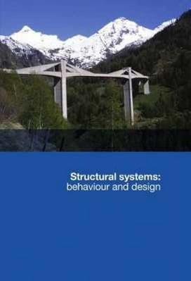 L. T. Stavridis, Structural Systems - Behaviour and Design, 2010