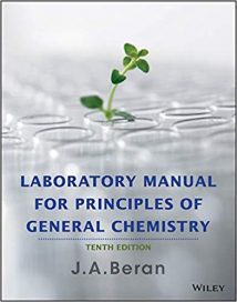 Laboratory Manual For Principles Of General Chemistry, 10th ed, 2013