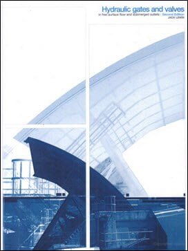 Lewin J., Hydraulic Gates and Valves in Free Surface Flow and Submerged Outlets, 2nd ed, 2001