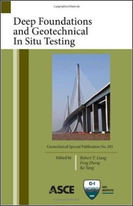 Liang R. Y., Deep Foundations and Geotechnical In Situ Testing, 2010