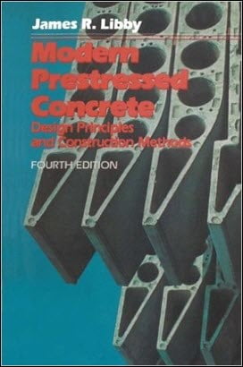 Libby J. R., Modern Prestressed Concrete - Design Principles and Construction Methods, 1990