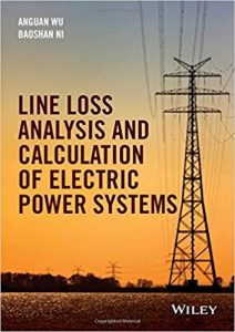 Line Loss Analysis And Calculation Of Electric Power Systems, 2015