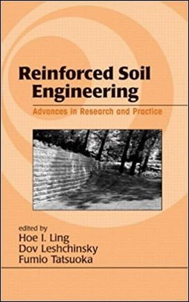 Ling H. I., Reinforced Soil Engineering - Advances in Research and Practice, 2003